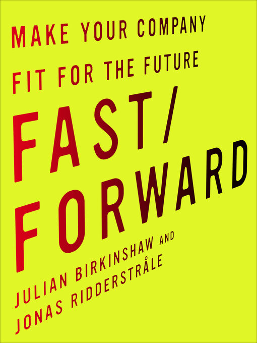 Title details for Fast/Forward by Julian Birkinshaw - Available